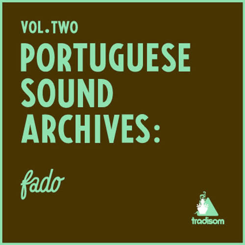 Portuguese Sound Archives: Fado (Vol. 2)