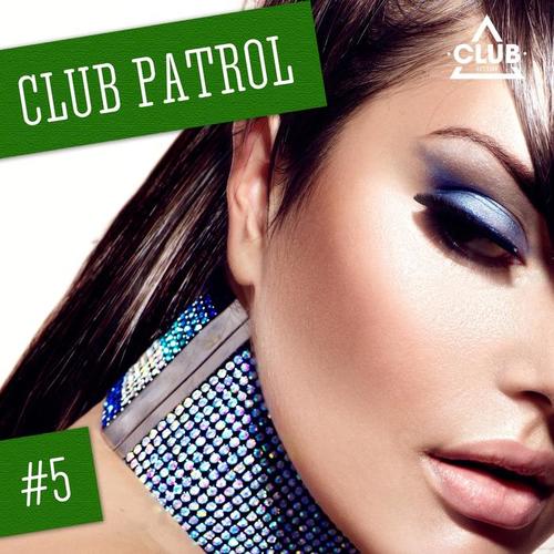 Club Patrol, Vol. 5