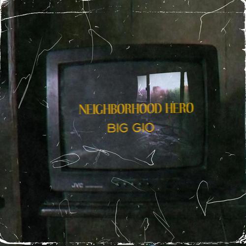 NEIGHBORHOOD HERO (Explicit)