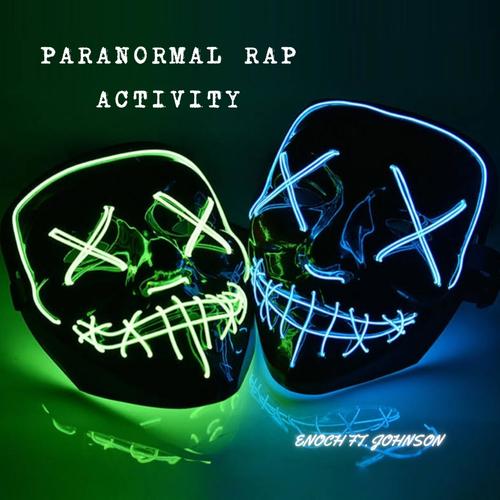 PARANORMAL RAP ACTIVITY (feat. Johnsonbeatz) [Explicit]