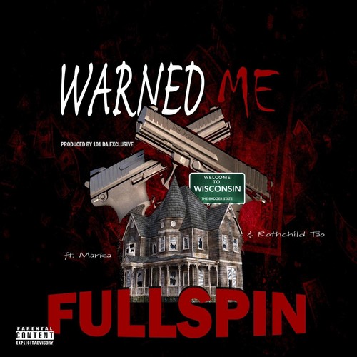 Warned Me (feat. Marka & Rothchild Tao) (Explicit)