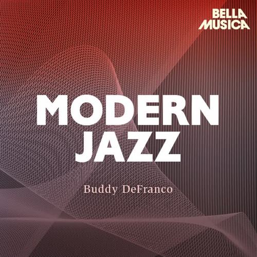 Modern Jazz: Buddy DeFranco & Oscar Peterson Quartet - Jimmy Giuffre Four