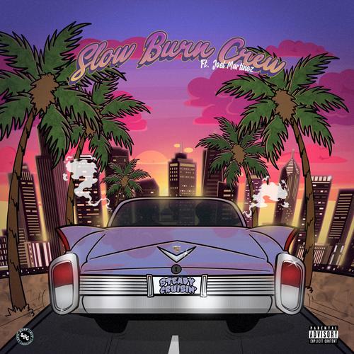 Steady Cruisin' (feat. JoelMartinez) [Explicit]