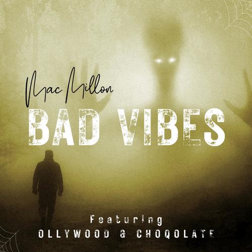Bad Vibes (feat. Ollywood & Choqolate) [Explicit]