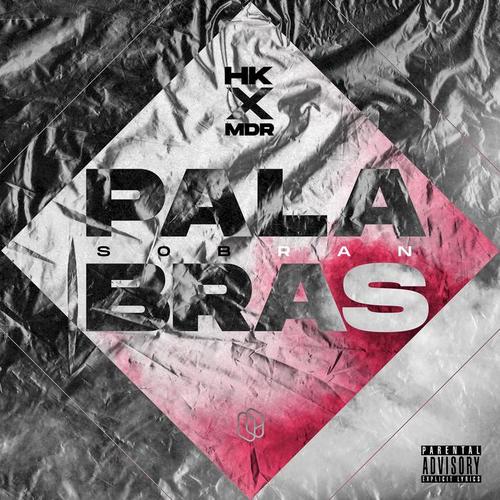 Sobran Palabras (feat. Hillkin) [Explicit]