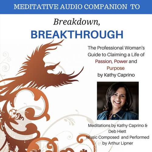 Breakdown, Breakthrough: Meditative Audio Companion