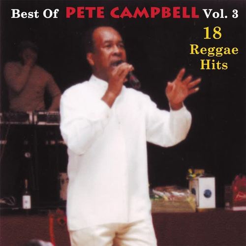 Best of Pete Campbell, Vol. 3: 18 Reggae Hits