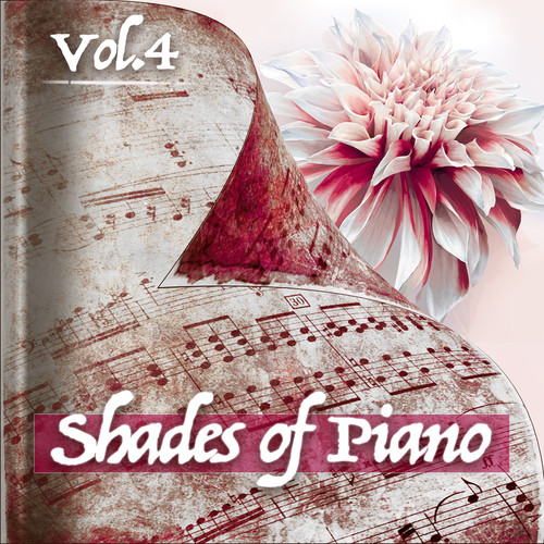 Shades of Piano Vol.4 : Mellow and Peaceful Piano Pieces