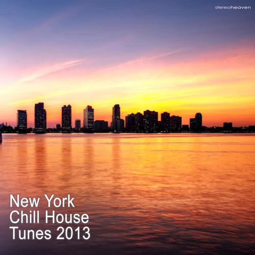 New York Chill House Tunes 2013