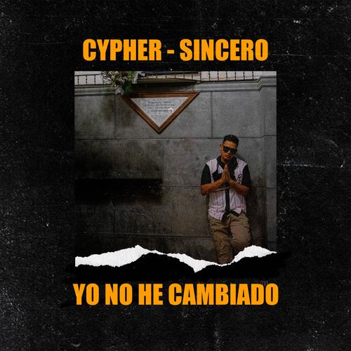 Yo No He Cambiado (Cypher) [Explicit]