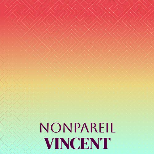 Nonpareil Vincent