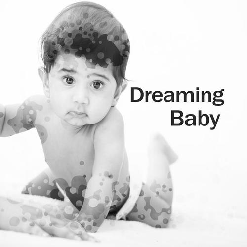 Dreaming Baby – Calm New Age Sounds, Music for Night, Baby Little Nap, Calm Sleep