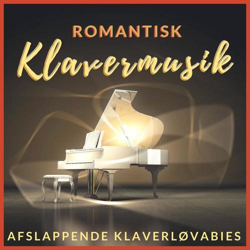 Romantisk Klavermusik - Stille Afslappende Klaverløvabies for Voksne