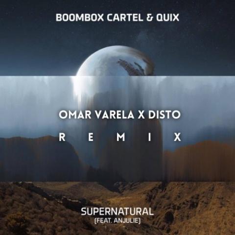 Supernatural (Omar Varela X Disto Remix)