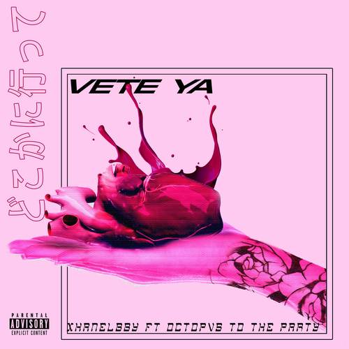 Vete Ya (Explicit)