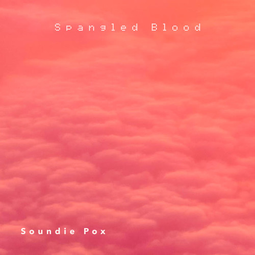 Soundie Pox (Explicit)