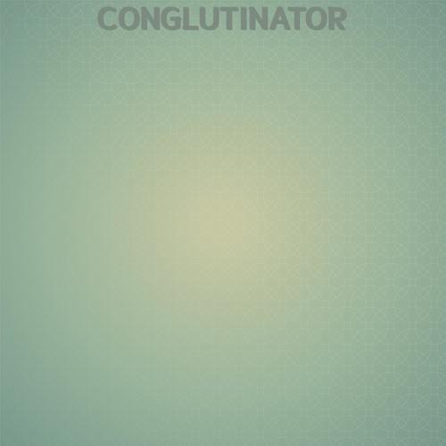 Conglutinator