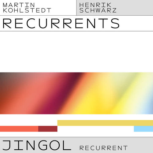 JINGOL (Henrik Schwarz Recurrent)