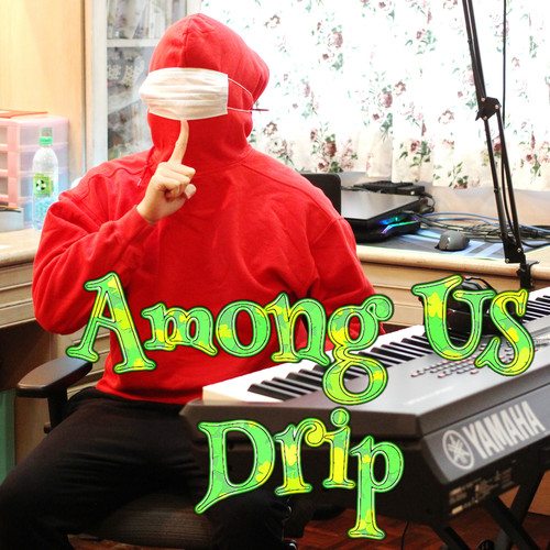 Among Us Drip (Piano Version)