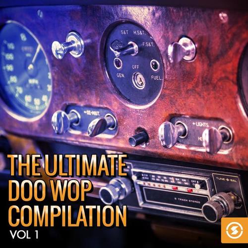 The Ultimate Doo Wop Compilation, Vol. 1