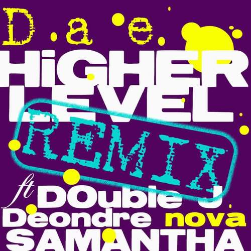 Higher Level (feat. Double J, Nova, Deondre & Samantha)