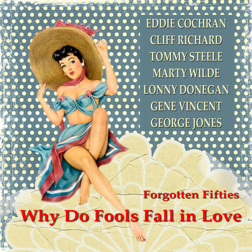 Why Do Fools Fall in Love (Forgotten Fifties)