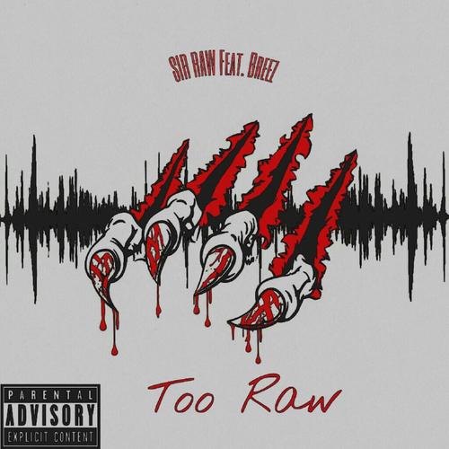 Too Raw (Explicit)