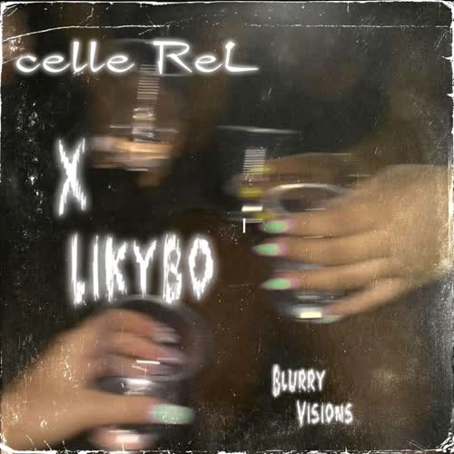 Blurry Visions (feat. Likybo)