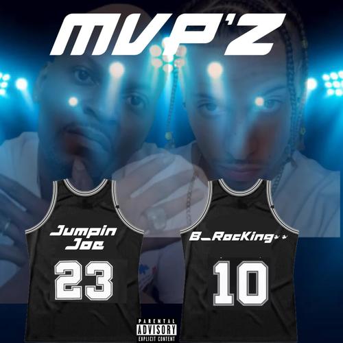 MVP'Z (feat. B_rocking10) [Explicit]