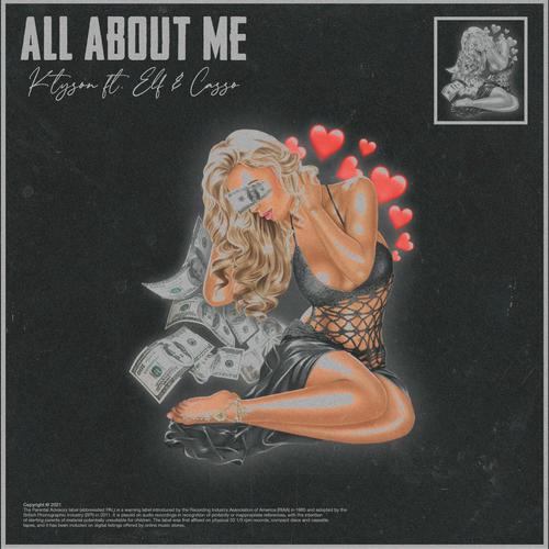 All about me (feat. Elf & Casso)