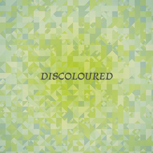 Discoloured