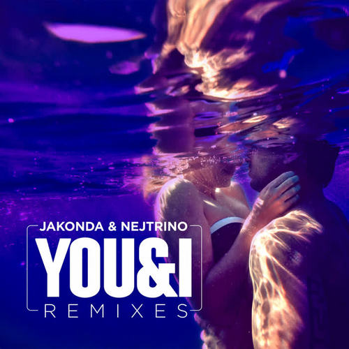 You & I (Remixes)