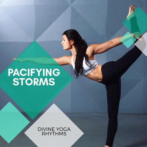 Pacifying Storms - Divine Yoga Rhythms