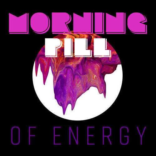 Morning Pill of Energy