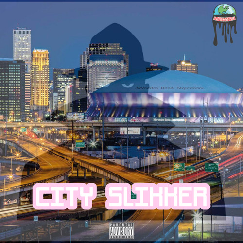 City Slikker (Explicit)