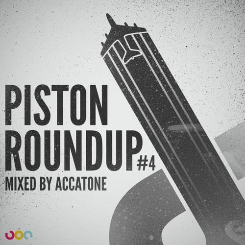 Piston Roundup - Volume 4 - mixed by Accatone