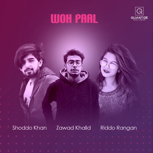 Woh Paal (feat. Zawad Khalid, Rangan Riddo)