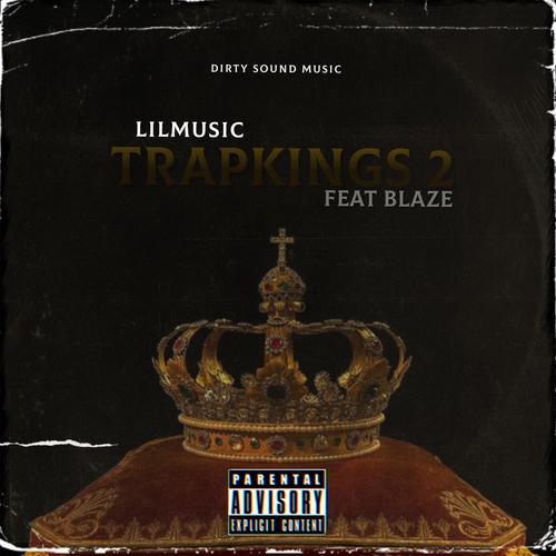 Trapkings, Pt. 2 (feat. Blaze Beats) [Explicit]