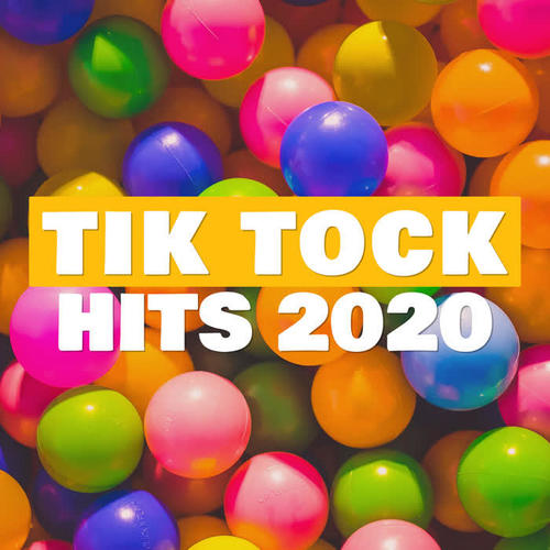 Tik Tock Hits 2020 (Explicit)