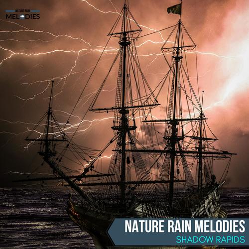 Nature Rain Melodies - Shadow Rapids