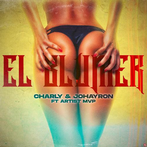 El Blumer (feat. Charly & Johayron)