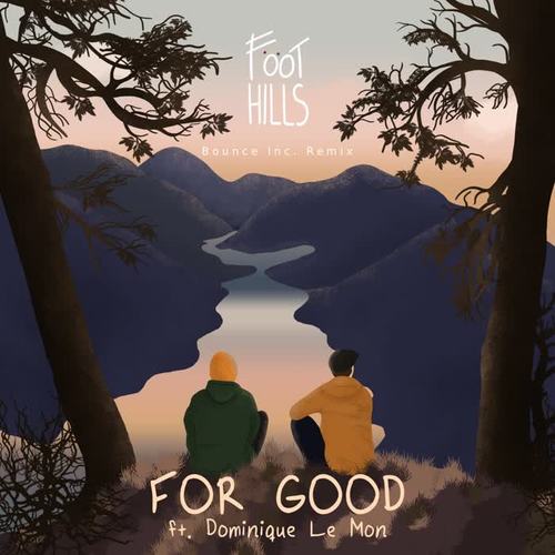 For Good (Bounce Inc. Remix)