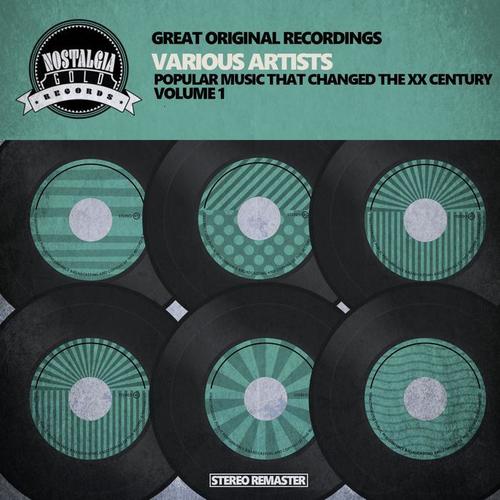 Popular Music That Changed the XX Century - Vol. 1