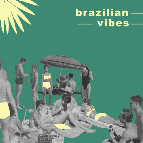 Brazilian Vibes (Explicit)