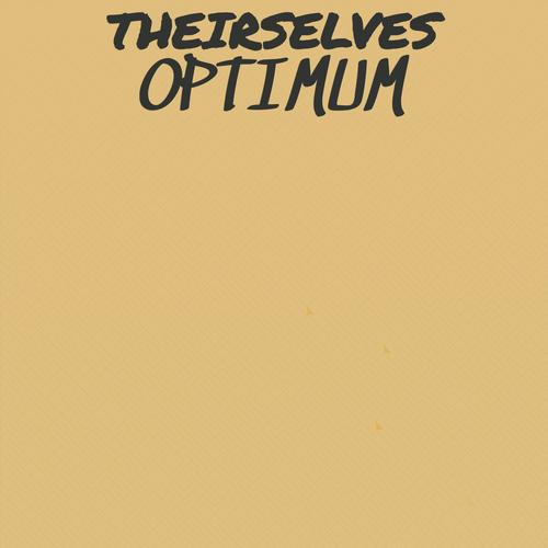 Theirselves Optimum