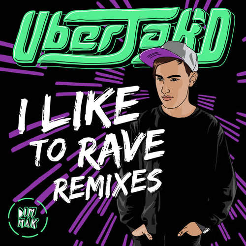 I Like To Rave (Remixes)