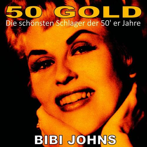 Bibi Johns: 50's Gold