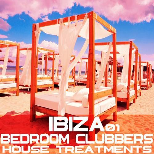 Ibiza Bedroom Clubbers Vol.1 (House Treatments)