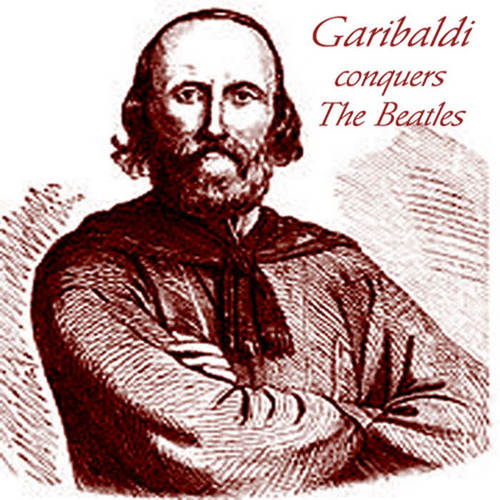 Garibaldi Conquers The Beatles