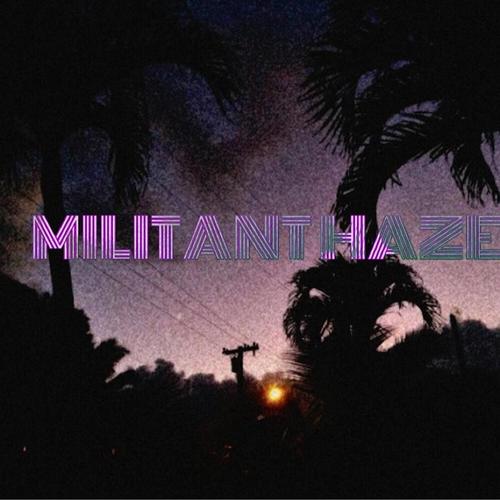 Militant Haze